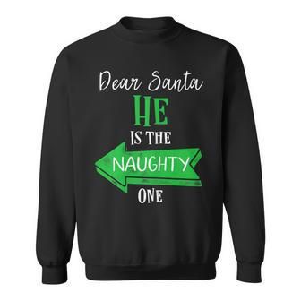Matching Christmas Outfit For Couples He's The Naughty One Sweatshirt - Monsterry DE