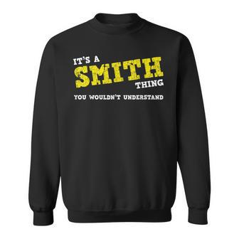 Matching Smith Family Name Its A Smith Thing Sweatshirt - Seseable