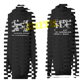 Matching Smith Family Name Its A Smith Thing Sweatshirt - Seseable