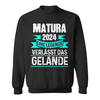 Matura 2024 Eine Legende Verlässt Das Matura Bestanden Sweatshirt - Seseable