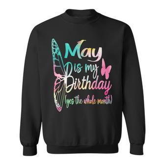 May Birthday For Women May Is My Birthday For Girl Sweatshirt | Mazezy