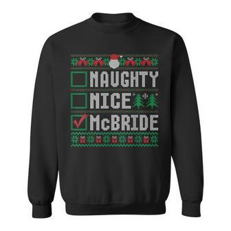Mcbride Family Name Xmas Naughty Nice Mcbride Christmas List Sweatshirt - Seseable