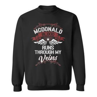 Mcdonald Blood Runs Through My Veins Last Name Family Sweatshirt - Seseable
