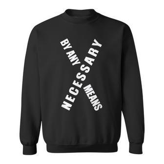 By Any Means Malcolm Black History Month Sweatshirt | Seseable CA