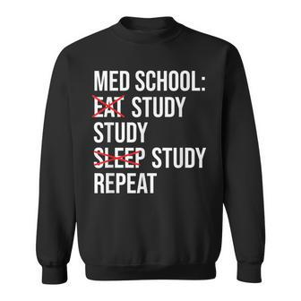 Med School Eat Study Sleep Repeat Medical Student Sweatshirt - Monsterry DE