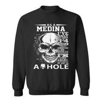 As A Medina I've Only Met About 3 Or 4 People 300L2 It's Thi Sweatshirt - Seseable