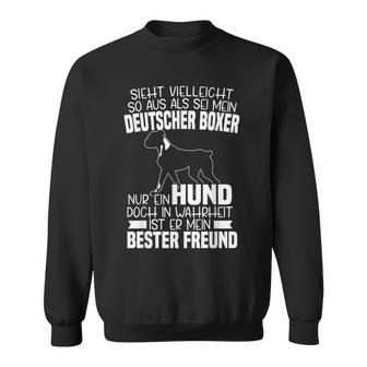 Mein Deutscher Boxer Ist Mein Beste Freund Boxer Dog Sweatshirt - Seseable
