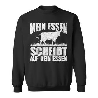 Mein Essen Scheißt Auf Dein Essen Fleischesser Griller Grill Sweatshirt - Seseable