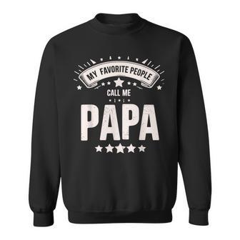 Meine Lieblingsleute Nennen Mich Papa Lustiger Opa-Vatertag Sweatshirt - Geschenkecke