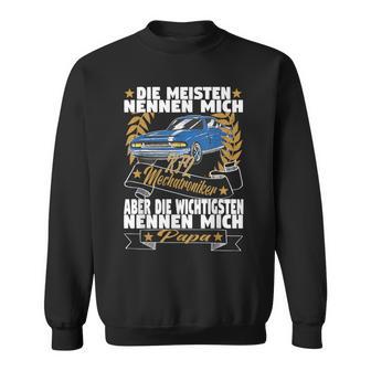 Meisten Nennen Mich Kfz Mechatroniker Wichtigsten Papa Sweatshirt - Geschenkecke