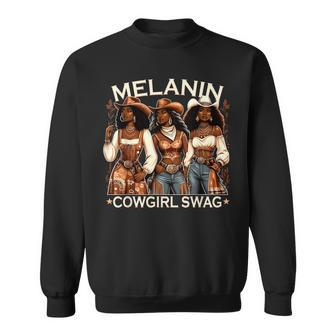 Melanin Cowgirls African Melanin Cowgirl Swag Black History Sweatshirt | Mazezy