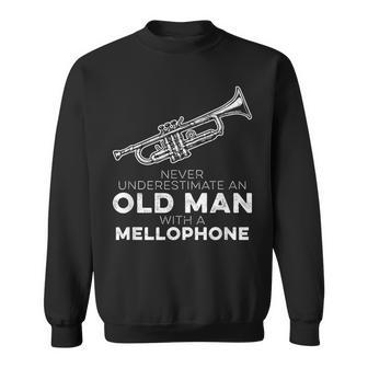 Mellophonist Never Underestimate An Old Man With Mellophone Sweatshirt - Monsterry