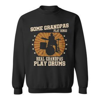 Mens Drummer Grandpa Real Grandpas Play Drums Sweatshirt | Mazezy