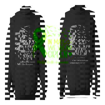 Mental Health Awareness Green Ribbon In May We Wear Green Sweatshirt - Thegiftio UK