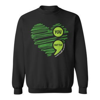 Mental Health Awareness Heart Wear Green For Mental Health Sweatshirt | Mazezy UK