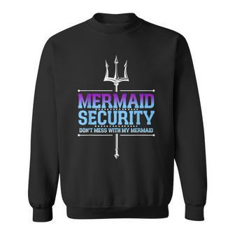 Mermaid Security Merman Merdad Mermaid Squad Fathers Day Dad Sweatshirt | Mazezy UK