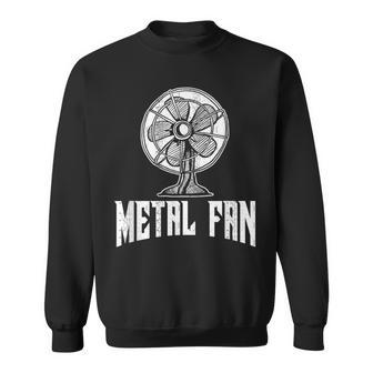 Metal Fan Ventilator Rock & Heavy Metal Fun Sweatshirt - Monsterry