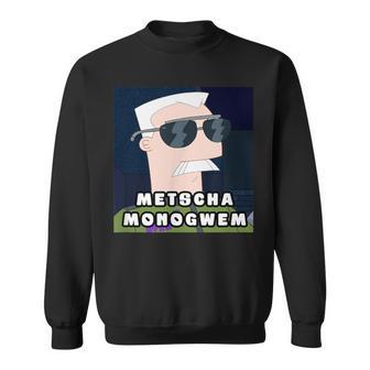 Metscha Monogwem Lustiges Meme Spaß Sweatshirt - Seseable