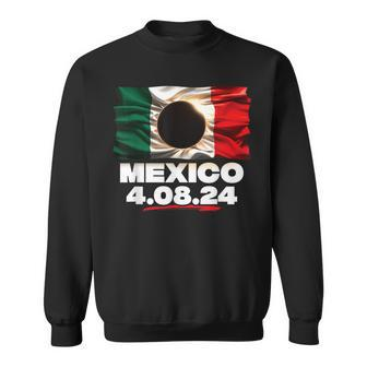 Mexico Flag Totality 40824 Total Solar Eclipse Mexico 2024 Sweatshirt | Mazezy