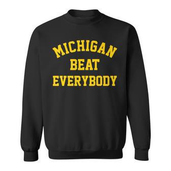 Michigan Beat Everybody Sweatshirt | Mazezy
