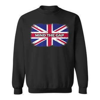 Mind The Gap Union Jack London Flag British Sweatshirt - Monsterry UK