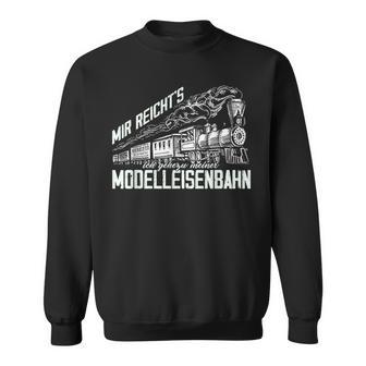 Mir Reicht's Ich Geh Zu Meiner Modellahner Mir Reicht's Ich Geh Sweatshirt - Geschenkecke