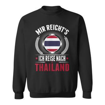 Mir Reicht's Ich Reisen Nach Thailand Pattaya Sweatshirt - Seseable