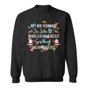 Mit Mir Verwand Zu Sein Ist Dein Weihnachten Black Sweatshirt - Seseable
