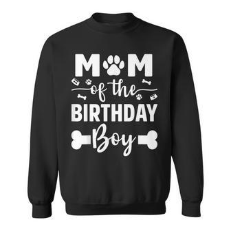 Mom Of The Birthday Boy Dog Paw Dogs Lovers Bday Party Sweatshirt - Monsterry