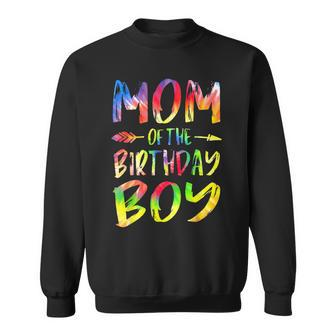 Mom Of The Birthday Boy Tie Dye Colorful Bday Boy Sweatshirt - Monsterry