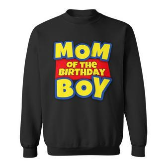 Mom Of The Toy Birthday Boy Sweatshirt - Monsterry