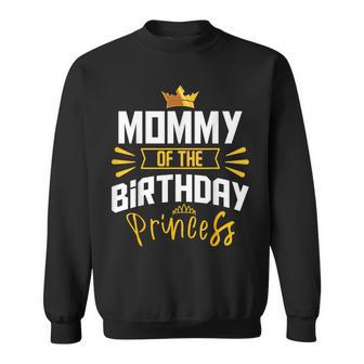Mommy Of The Birthday Princess Party Bday Celebration Sweatshirt | Mazezy