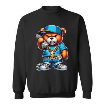 Money Callin Hip Hop Teddy Bear Gangsta Hustle Streetwear Sweatshirt | Mazezy