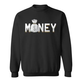 Money Dollar Sign Cash Millionaire Business Rich Bitcoin Sweatshirt - Monsterry