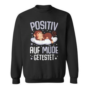 Monkey Positiv Auf Müde Getestet Monkey Black S Sweatshirt - Seseable