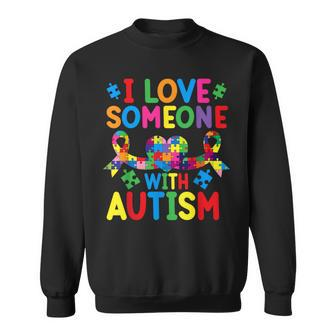 Month I Love Someone With Autistic Support Sweatshirt - Seseable