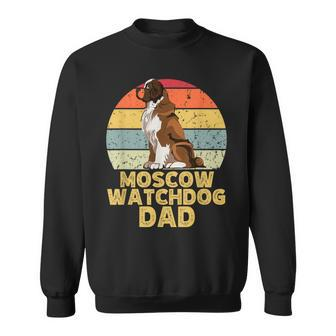 Moscow Watchdog Dog Dad Retro Style Dogs Lover Owner Sweatshirt - Monsterry DE