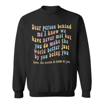 Motivationsspruch Schwarz Sweatshirt 'Dear Person Behind Me' Positives Statement - Seseable