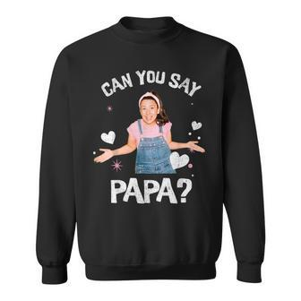 MsRachel Preschool Dad Can You Say Papa Grandpa Grandfather Sweatshirt - Thegiftio UK