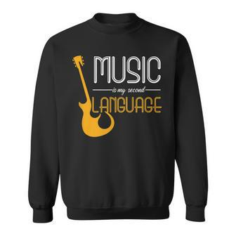 Music Lovers Quote My Second Language Sweatshirt - Monsterry