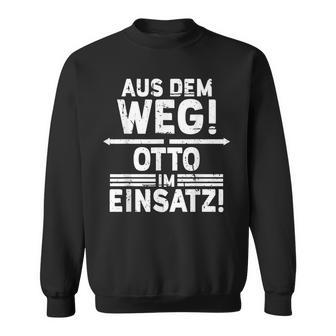 Name Otto Otto In Use Sweatshirt - Seseable