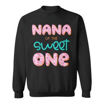 Nana Of The Sweet One First Birthday Matching Family Donut Sweatshirt - Thegiftio UK