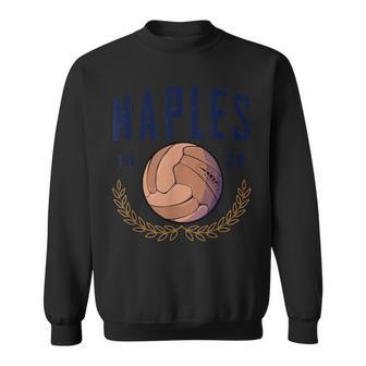 Napoli Old Style Football Ball Vintage Naples Calcio Sweatshirt - Monsterry AU