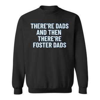 National Foster Care Month Foster Dad Sweatshirt - Monsterry DE