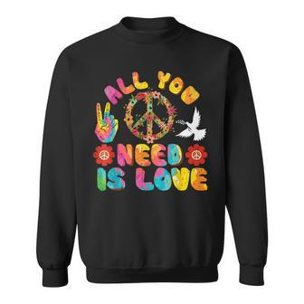 All You Need Is Love Tie Dye Peace Sign 60S 70S Peace Sign Sweatshirt - Monsterry UK