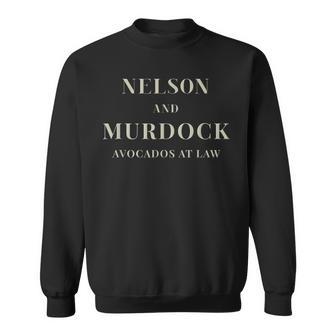 Nelson And Murdock Avocados At Law Fun Slogan T Sweatshirt - Monsterry UK