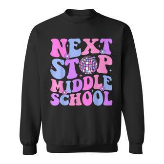 Next Stop Middle School Elementary School Graduation 2024 Sweatshirt - Seseable
