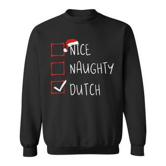 Nice Naughty Dutch Christmas Netherlands Heritage Roots Sweatshirt - Monsterry
