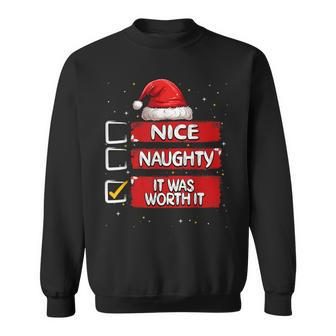 Nice Naughty It Was Worth It Christmas List Santa Claus Sweatshirt | Mazezy AU