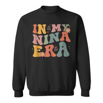 In My Nina Era Sweatshirt - Monsterry DE